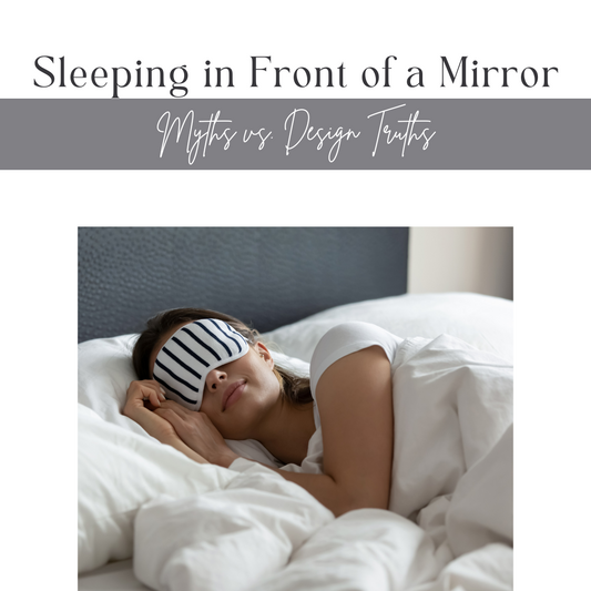 Sleeping in Front of a Mirror: Myths vs. Design Truths